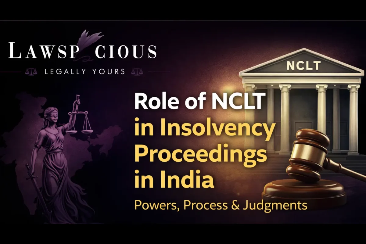 Role of NCLT in Insolvency Proceedings in India Powers, Process & Key Judgments